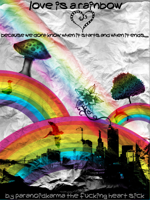 Love is a rainbow